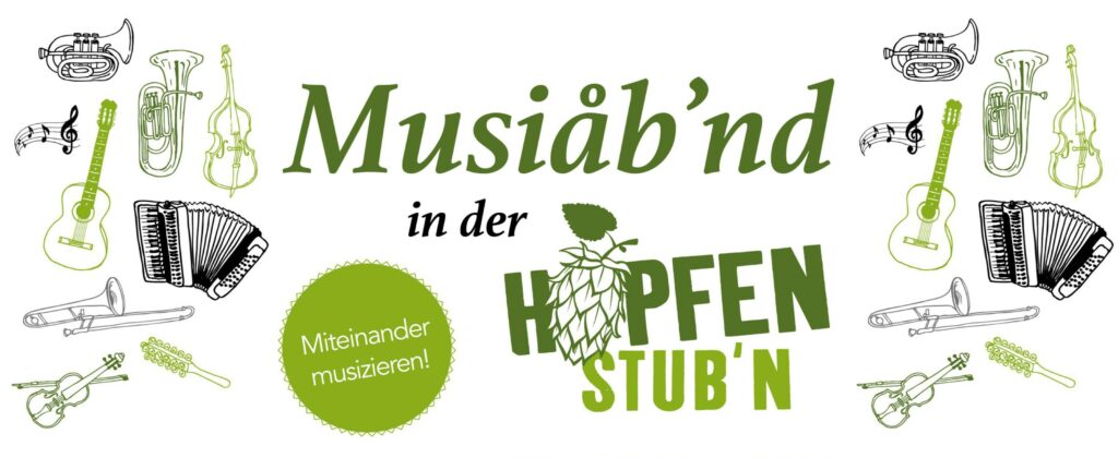 Musiåb’nd in der Hopfenstub’n